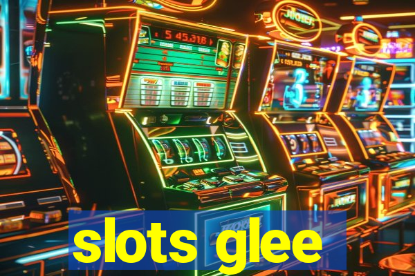 slots glee